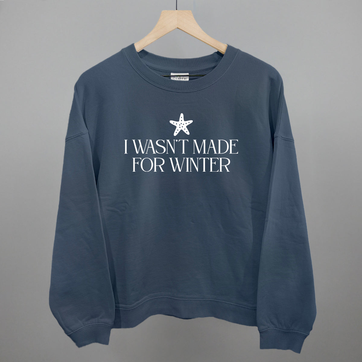 I Wasn't Made For Winter Starfish