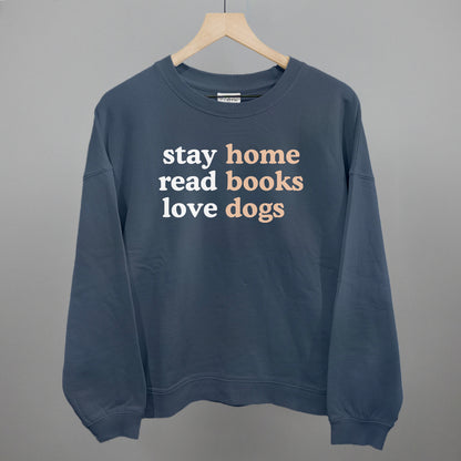 Stay Home Read Books Love Dogs