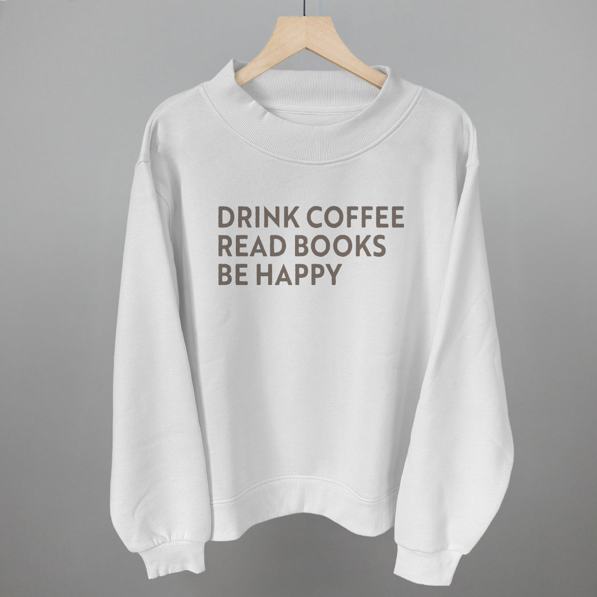 Drink Coffee Read Books Be Happy