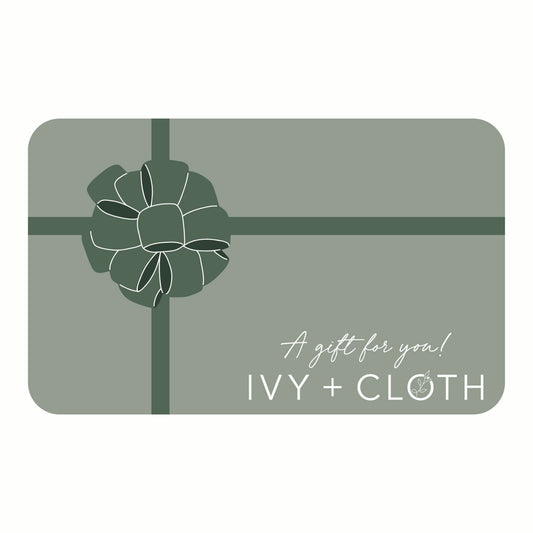 Ivy + Cloth Gift Card