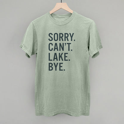 Sorry Can't Lake Bye