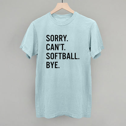 Sorry Can't Softball Bye