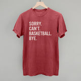 Sorry Can't Basketball Bye