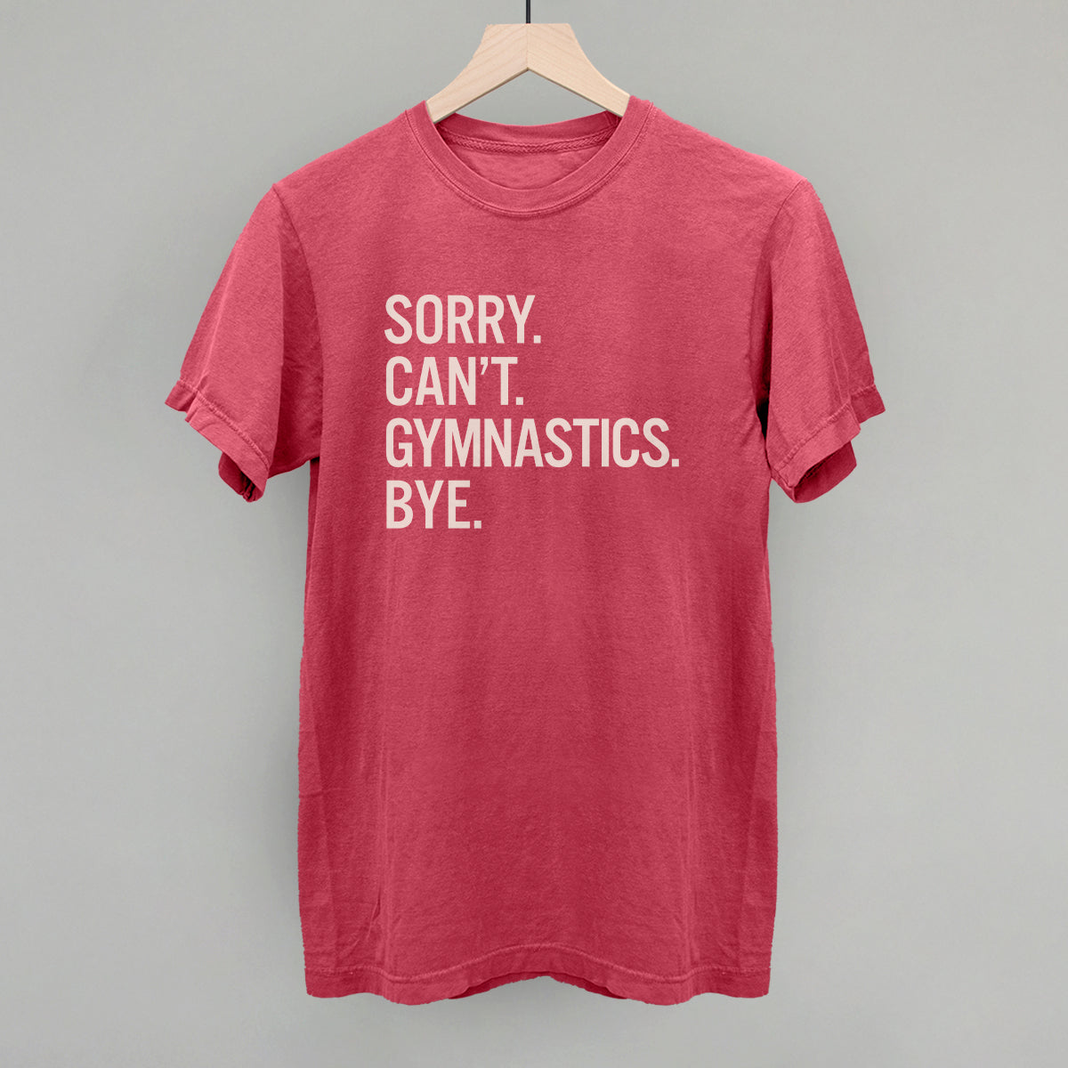 Sorry Can't Gymnastics Bye