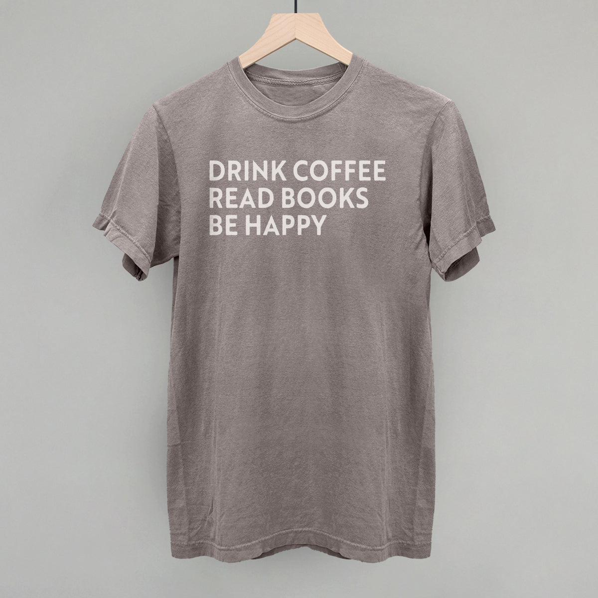 Drink Coffee Read Books Be Happy