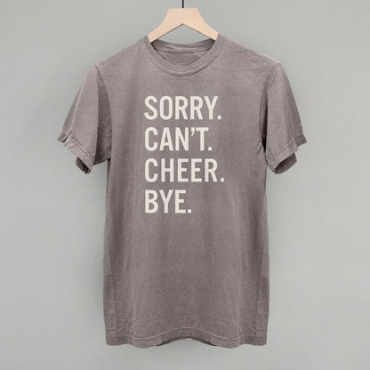 Sorry Can't Cheer Bye