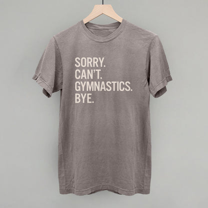 Sorry Can't Gymnastics Bye