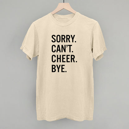Sorry Can't Cheer Bye