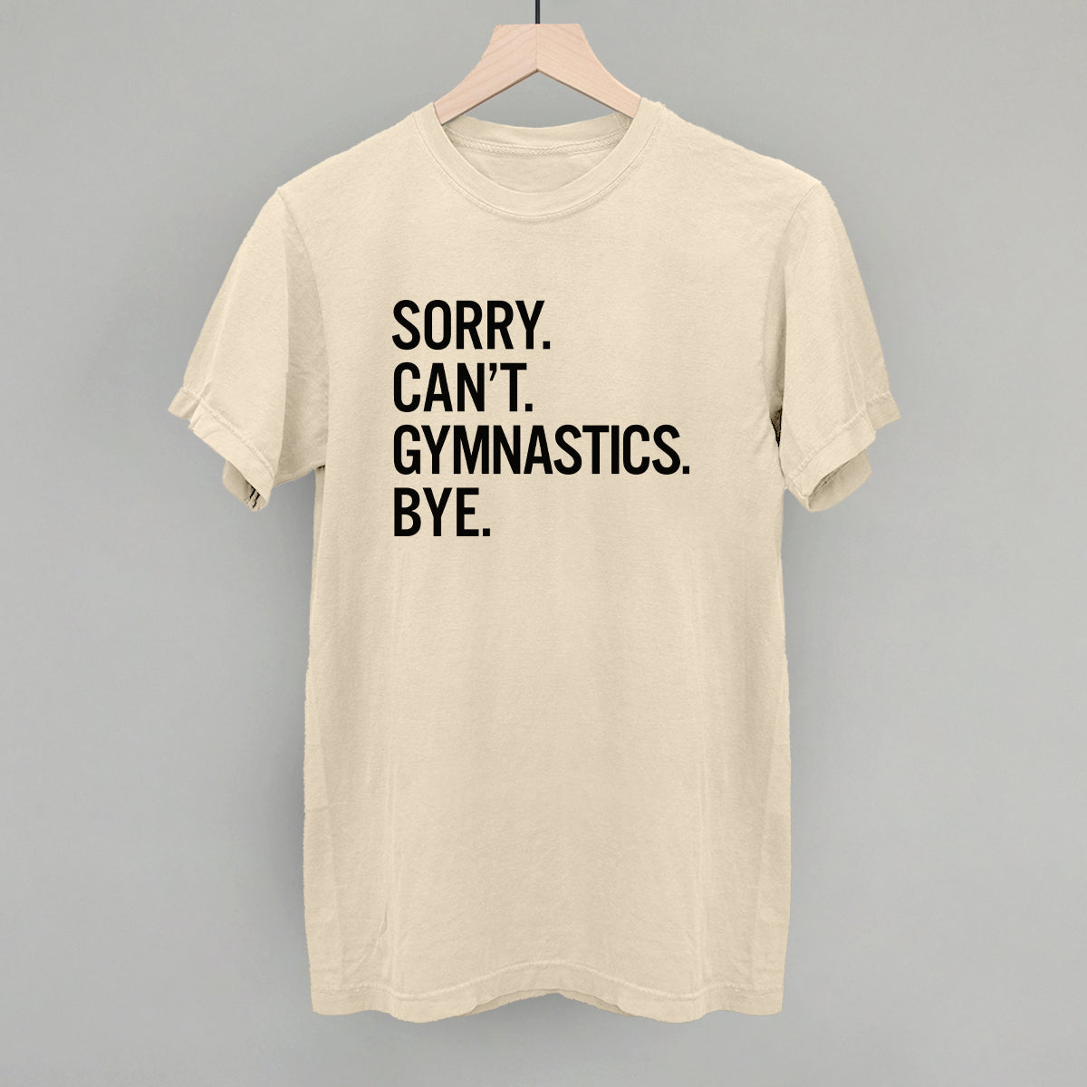 Sorry Can't Gymnastics Bye