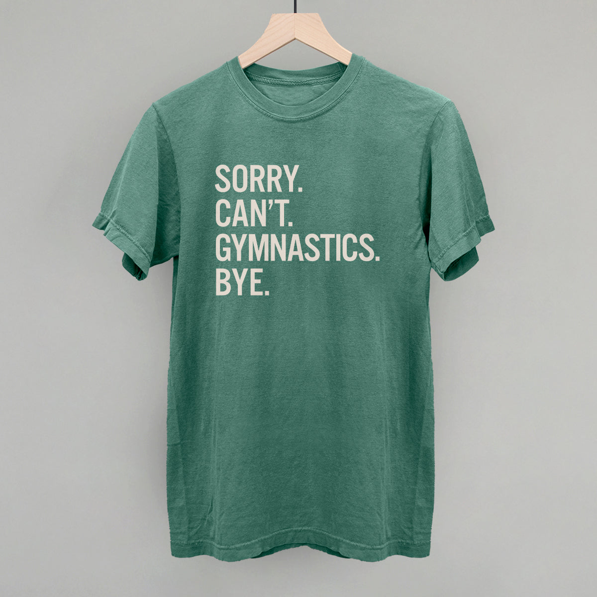 Sorry Can't Gymnastics Bye