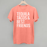 Tequila Tacos and Best Friends
