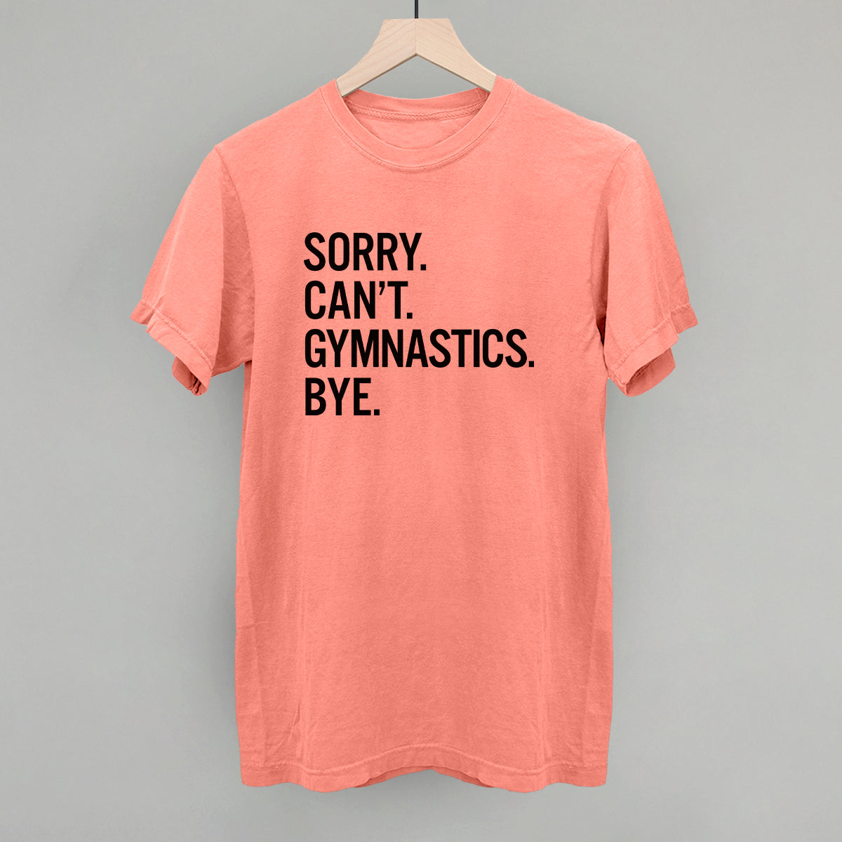 Sorry Can't Gymnastics Bye