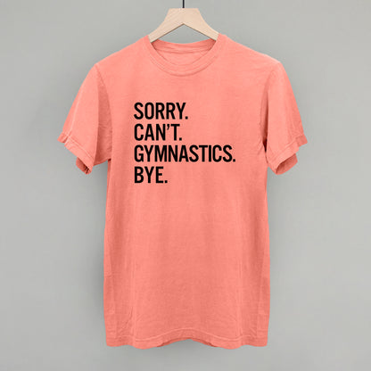 Sorry Can't Gymnastics Bye