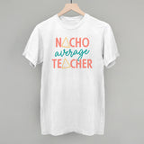 Nacho Average Teacher