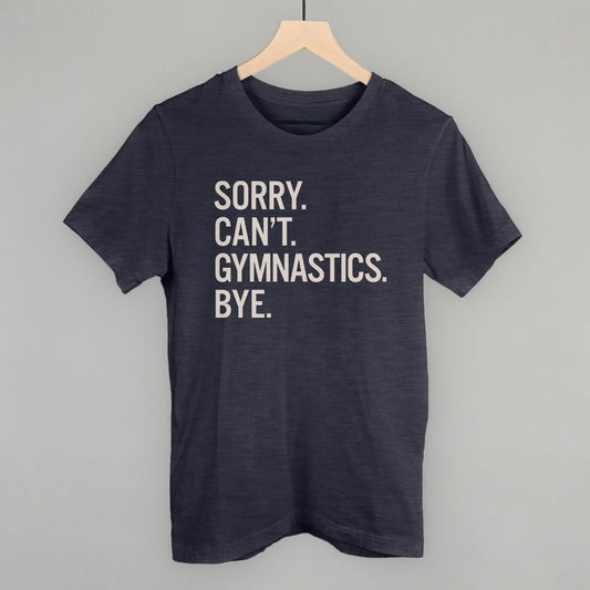 Sorry Can't Gymnastics Bye