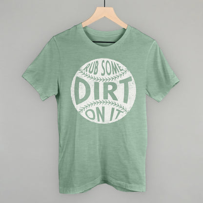 Rub Some Dirt On It