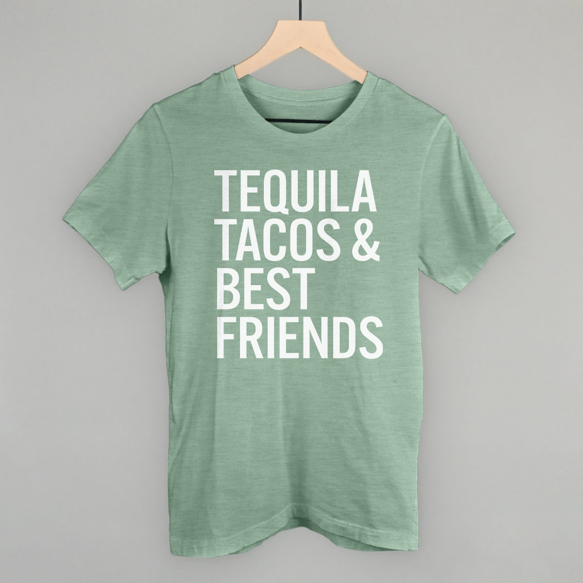 Tequila Tacos and Best Friends