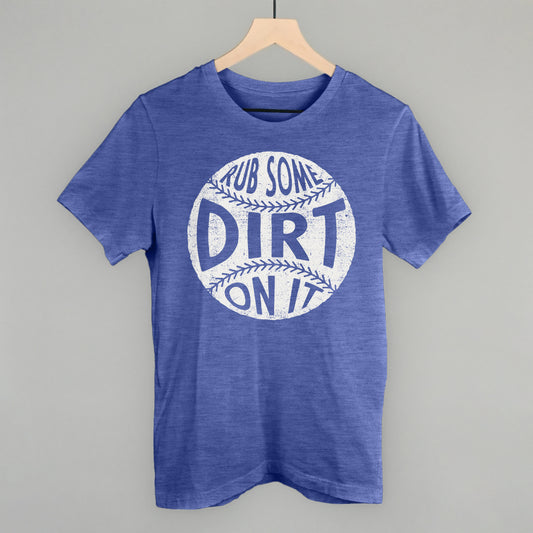 Rub Some Dirt On It