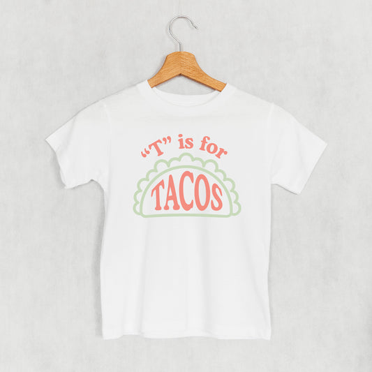 T is for Tacos (Kids)