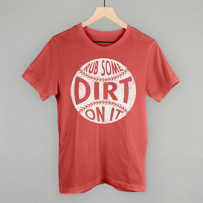 Rub Some Dirt On It