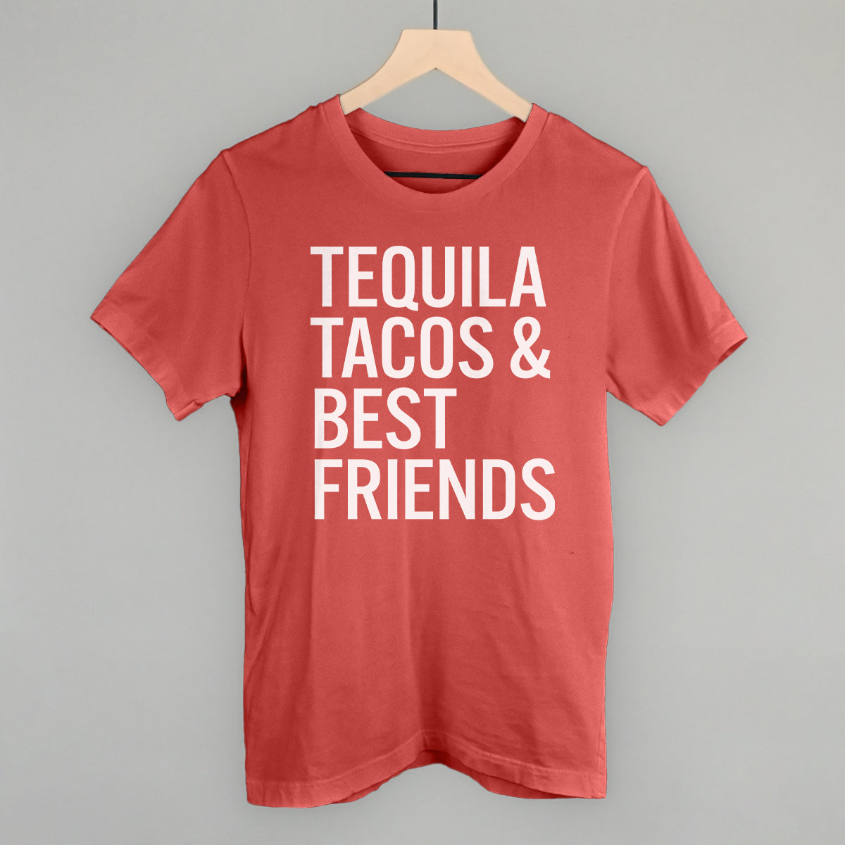Tequila Tacos and Best Friends
