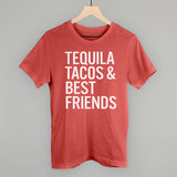 Tequila Tacos and Best Friends