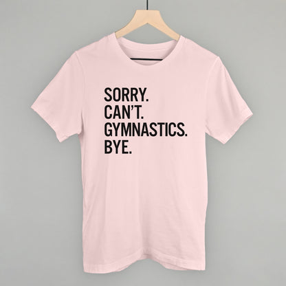 Sorry Can't Gymnastics Bye