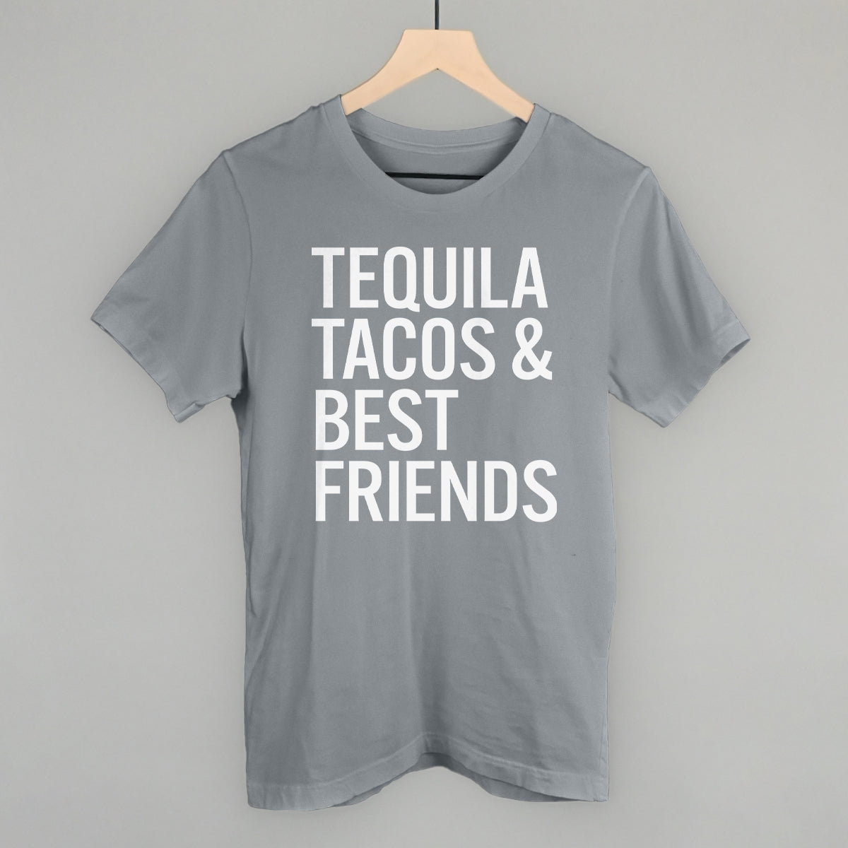 Tequila Tacos and Best Friends