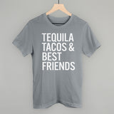 Tequila Tacos and Best Friends