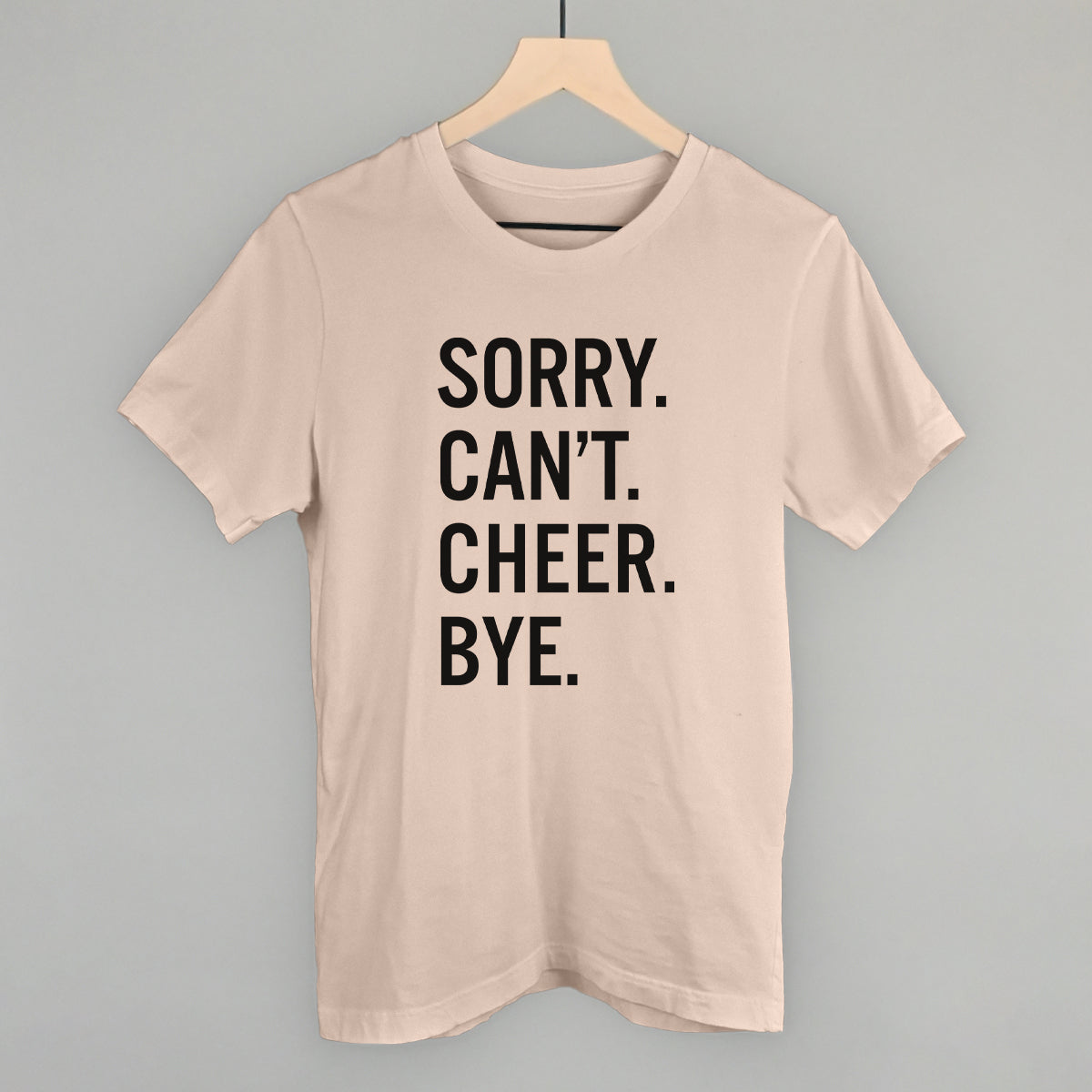 Sorry Can't Cheer Bye