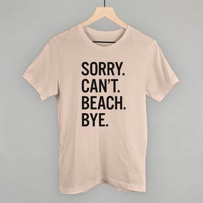 Sorry Can't Beach Bye