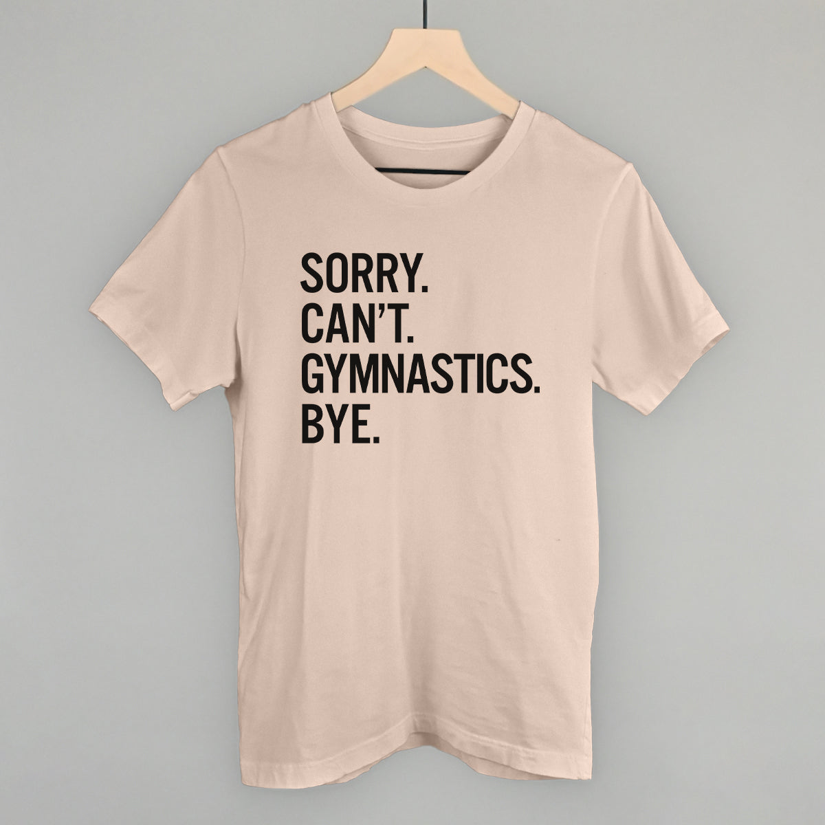 Sorry Can't Gymnastics Bye