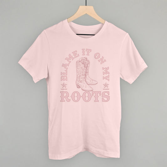Blame It On My Roots