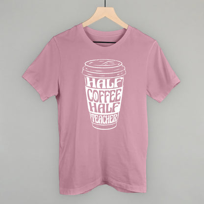 Half Coffee Half Teacher