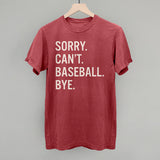 Sorry Can't Baseball Bye