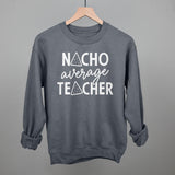 Nacho Average Teacher