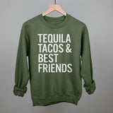 Tequila Tacos and Best Friends