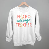 Nacho Average Teacher