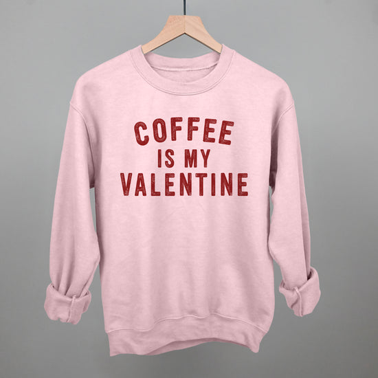Coffee Is My Valentine – Ivy + Cloth