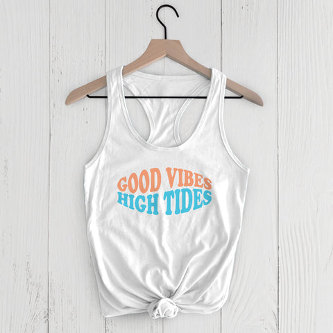 Good Vibes High Tides